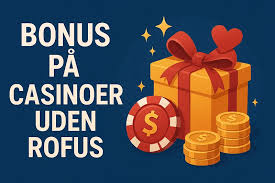 Spil Casino Uden Om Rufus En Guide til Sikkert og Ansvarligt Spil Spil Casino Uden Om Rufus En Guide til Sikkert og Ansvarligt Spil